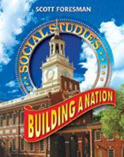 Scott Foresman Social Studies Building a Nation  9780328075737 Front Cover