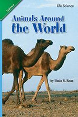 Reading 2007 Leveled Reader 6-Pack Grade 1 Unit 1 Lesson 6 Advanced Animals Around the World