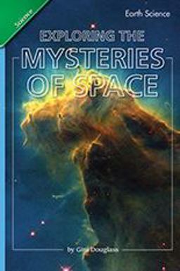Reading 2007 Leveled Reader 6-Pack Grade 4 Unit 6 Lesson 5 Advanced Exploring the Mysteries of Space
