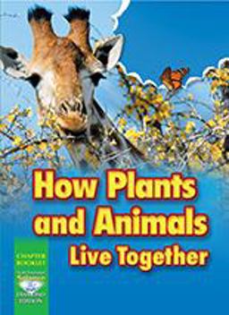 Science 2008 Chapter Booklet (softcover) Grade 2 Chapter 03 How Plants and Animals Live Together