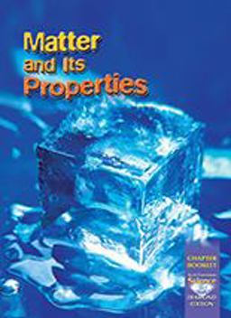 Science 2008 Chapter Booklet (softcover) Grade 3 Chapter 10 Matter and Its Properties