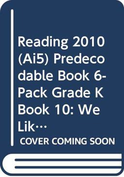 Reading 2010 (ai5) Predecodable Book 6-Pack Grade K Book 10:we Like Pets