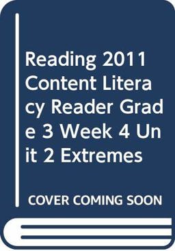 Reading 2011 Content Literacy Reader Grade 3 Week 4 Unit 2 Extremes