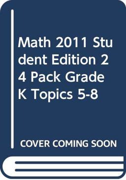 Math 2011 Student Edition 24 Pack Grade K Topics 5-8