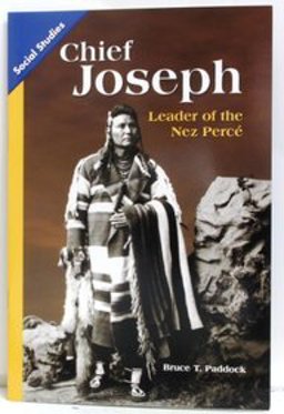Social Studies 2013 Leveled Reader 6-Pack Grade 5 Chapter 01 on-level: Chief Joseph: Leader of the Nez Perce