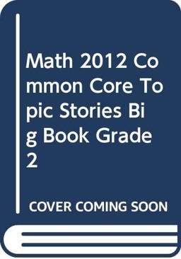 Math 2012 Common Core Topic Stories Big Book Grade 2