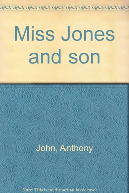Miss Jones and Son