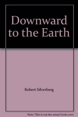 Downward to the Earth