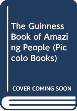 The Guinness Book of Amazing People