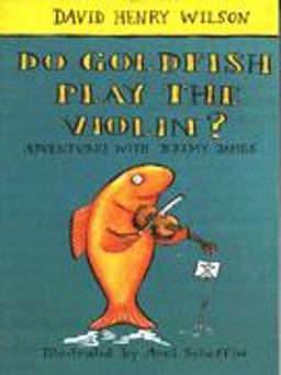 Do Goldfish Play the Violin?