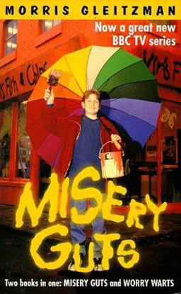 Misery Guts and Worry Warts