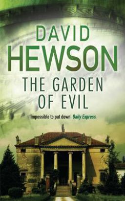 The Garden of Evil. David Hewson