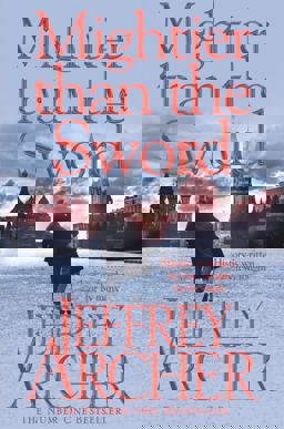 Mightier Than the Sword: the Clifton Chronicles 5  9780330517966 Front Cover