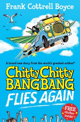 Chitty Chitty Bang Bang Flies Again: Book 2