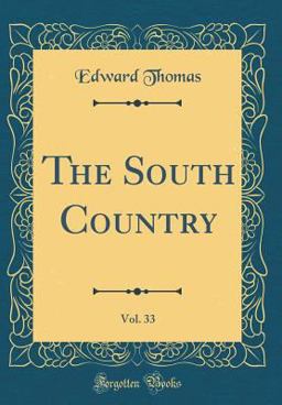 The South Country, Vol. 33 (Classic Reprint)