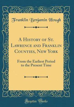 A History of St. Lawrence and Franklin Counties, New York