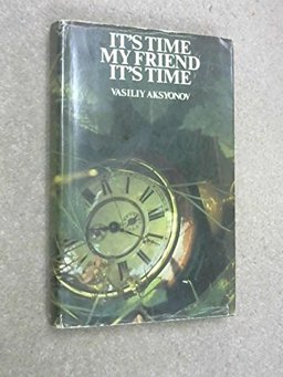 It's Time, My Friend, It's Time