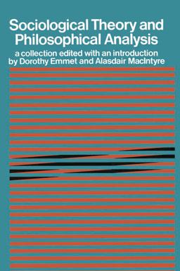Sociological Theory and Philosophical Analysis