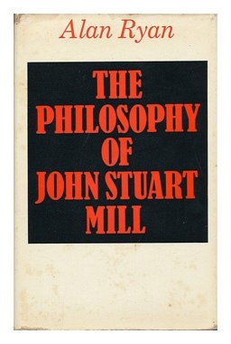 The Philosophy of John Stuart Mill