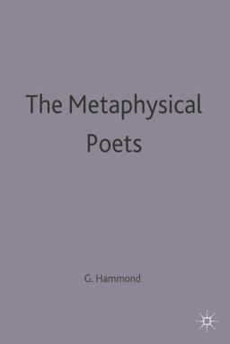 The Metaphysical Poets The Metaphysical Poets