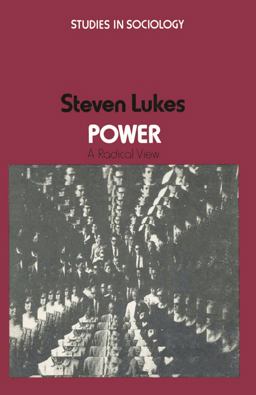 Power - A Radical View Studies in Sociology 4th 9780333166727 Front Cover