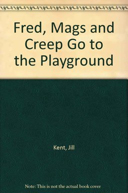 Fred, Mags and Creep