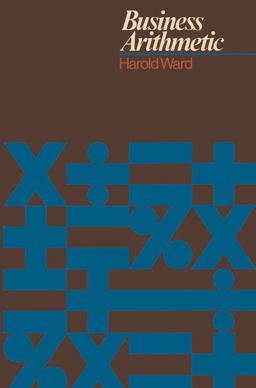 Business Arithmetic Business Arithmetic