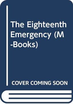 The Eighteenth Emergency
