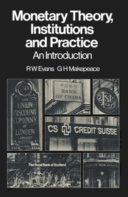 Monetary Theory, Institutions and Practice
