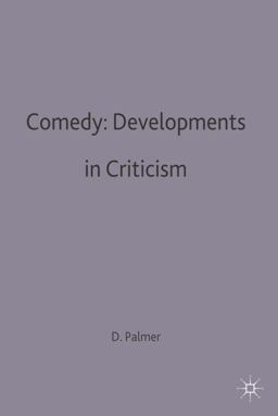 Comedy: Developments in Criticism