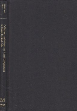 Collective Agriculture and Rural Development in Soviet Central Asia