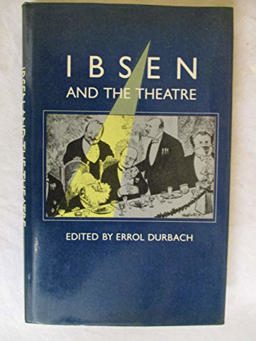 Ibsen and the Theatre