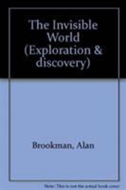 The Invisible World