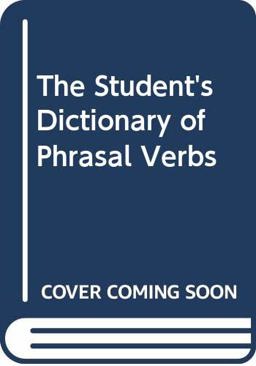 Student's Dictionary of Phrasal Verbs