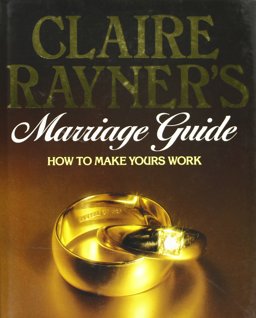Claire Rayner's Marriage Guide