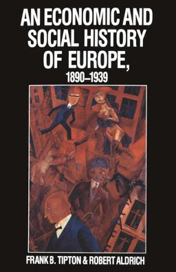 An Economic and Social History of Europe, 1890-1939