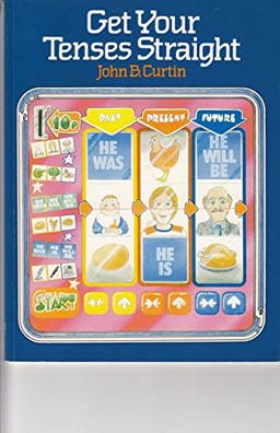 Get Your Tenses Straight