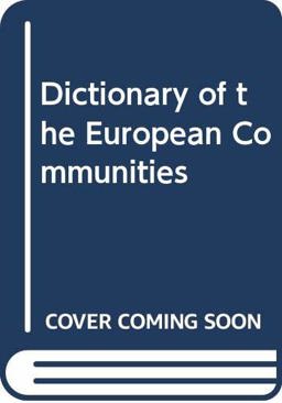 A Dictionary of the European Communities