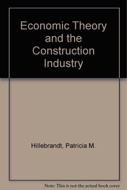 Economic Theory and the Construction Industry