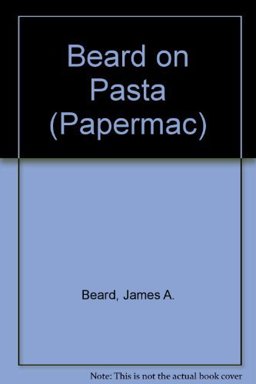 Beard on Pasta