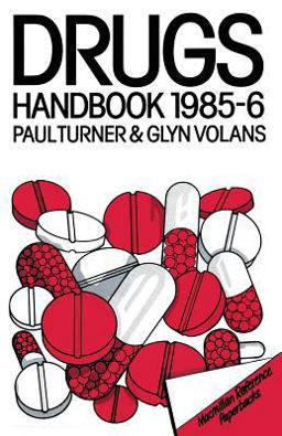 The Drugs Handbook, 1985-86