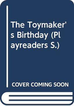 The Toymaker's Birthday