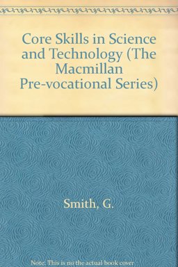 Core Skills in Science and Technology