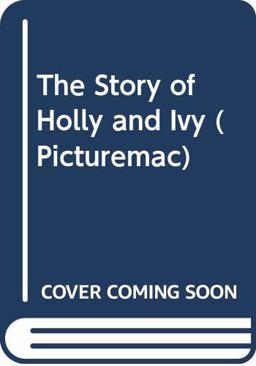The Story of Holly and Ivy