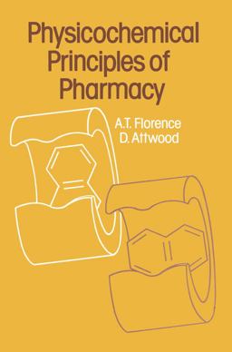 Physiochemical Principles of Pharmacy