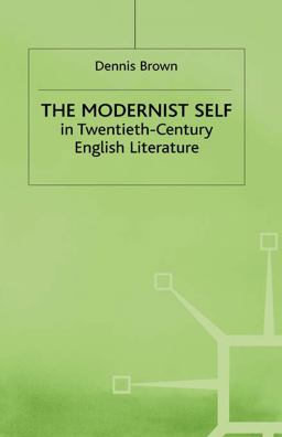 Modernist Self in Twentieth Century English Literature