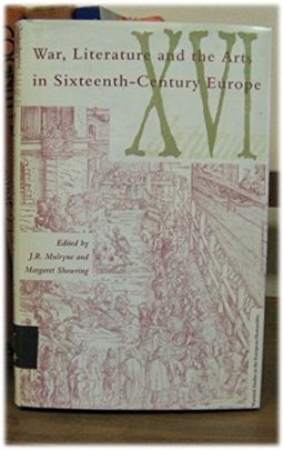 War, Literature and the Arts in Sixteenth-Century Europe