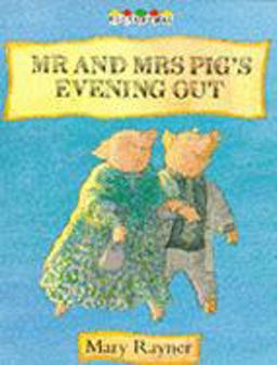 Mr. and Mrs. Pig's Evening Out