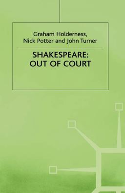 Shakespeare Out of Court Shakespeare Out of Court