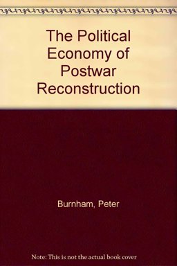 The Political Economy of Postwar Reconstruction